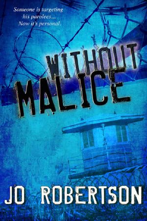 [Bigler County 04] • Without Malice (The Without Series Book 1)